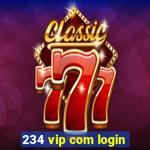 234 vip com login